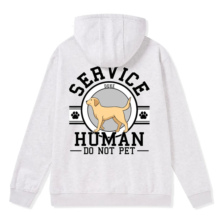 Service Human, Do Not Pet 6 - Personalized Custom Zipper Hoodie