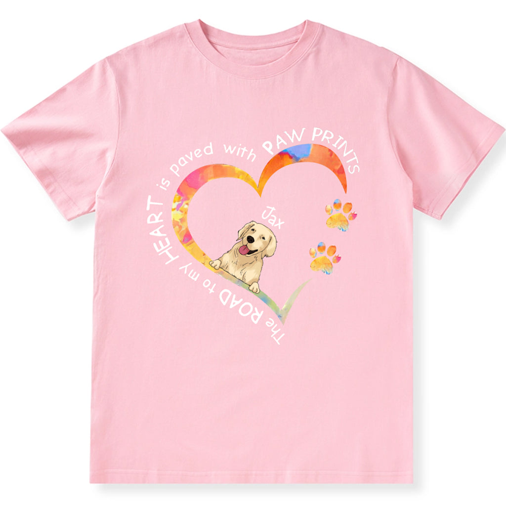 The Road To My Heart Is Paved With Paws Prints - Personalized Custom Unisex T-shirt