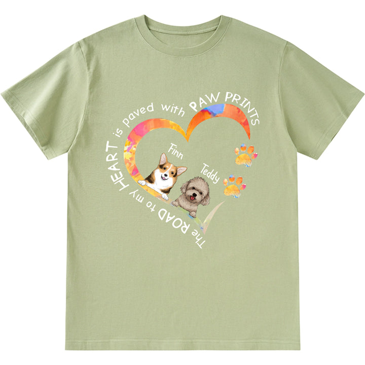 The Road To My Heart Is Paved With Paws Prints - Personalized Custom Unisex T-shirt