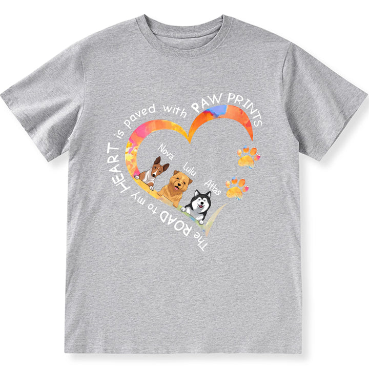 The Road To My Heart Is Paved With Paws Prints - Personalized Custom Unisex T-shirt