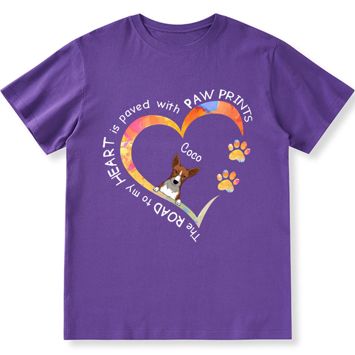The Road To My Heart Is Paved With Paws Prints - Personalized Custom Unisex T-shirt