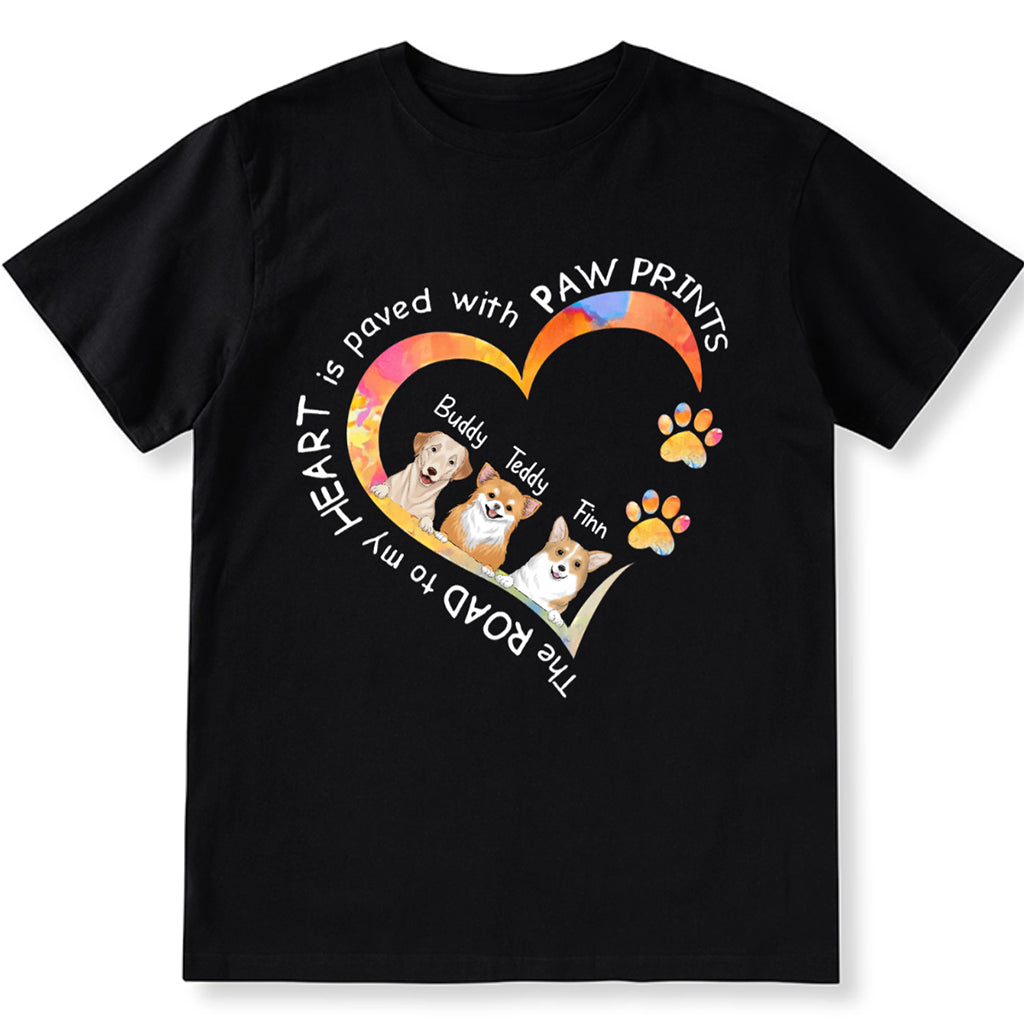 The Road To My Heart Is Paved With Paws Prints - Personalized Custom Unisex T-shirt