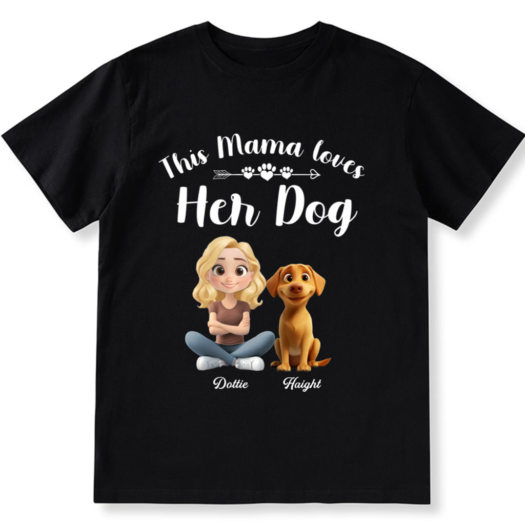 This Mama Loves Her Dog - Personalized Custom Unisex T-Shirt