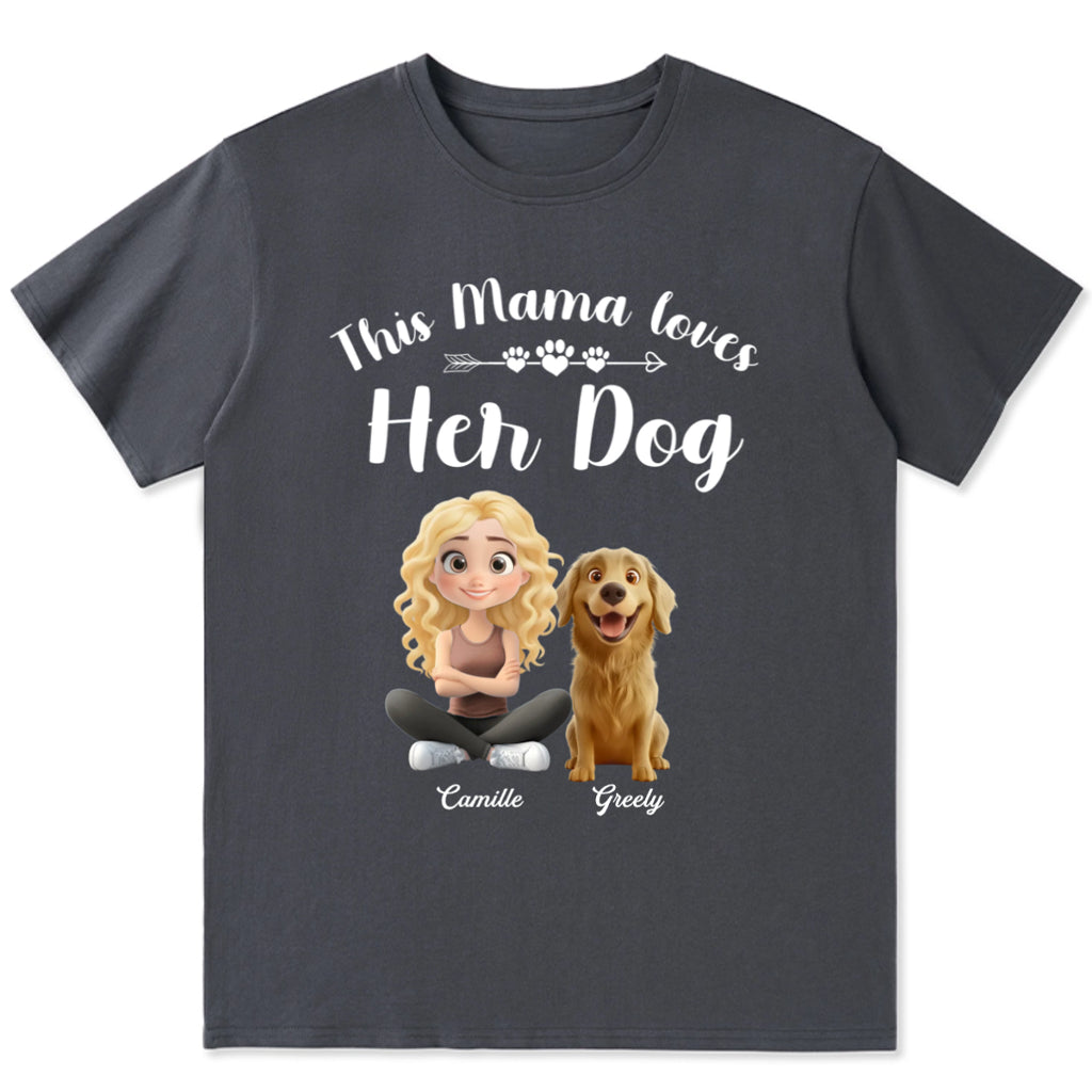 This Mama Loves Her Dog - Personalized Custom Unisex T-Shirt