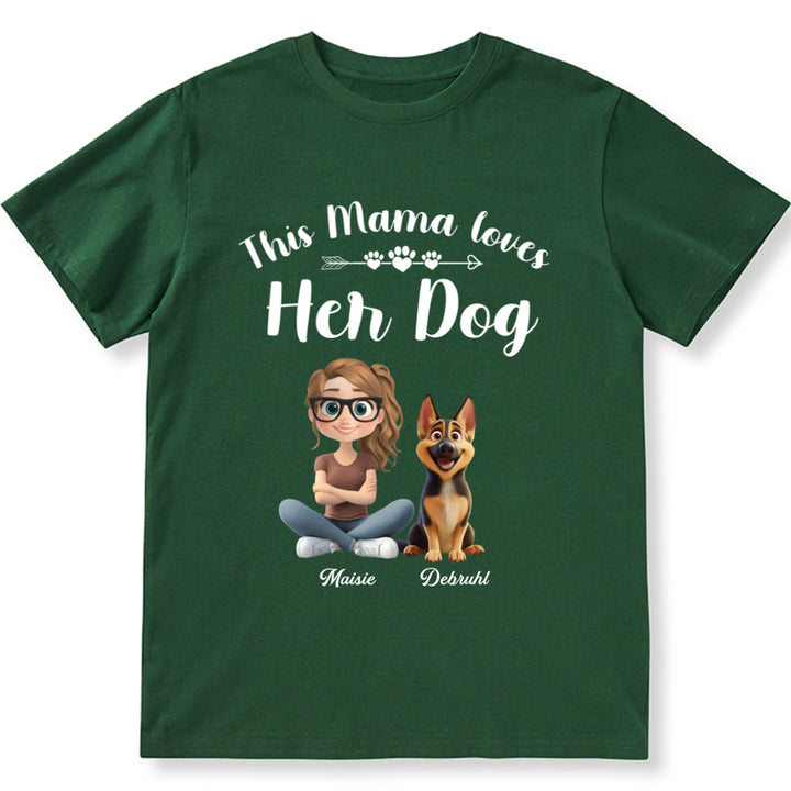 This Mama Loves Her Dog - Personalized Custom Unisex T-Shirt