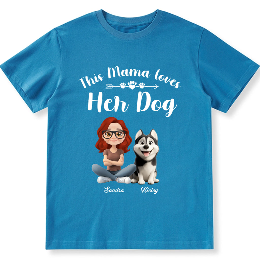 This Mama Loves Her Dog - Personalized Custom Unisex T-Shirt