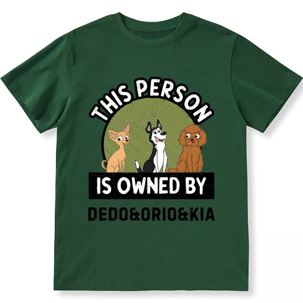This Person Is Owned By - Personalized Custom Unisex T-shirt