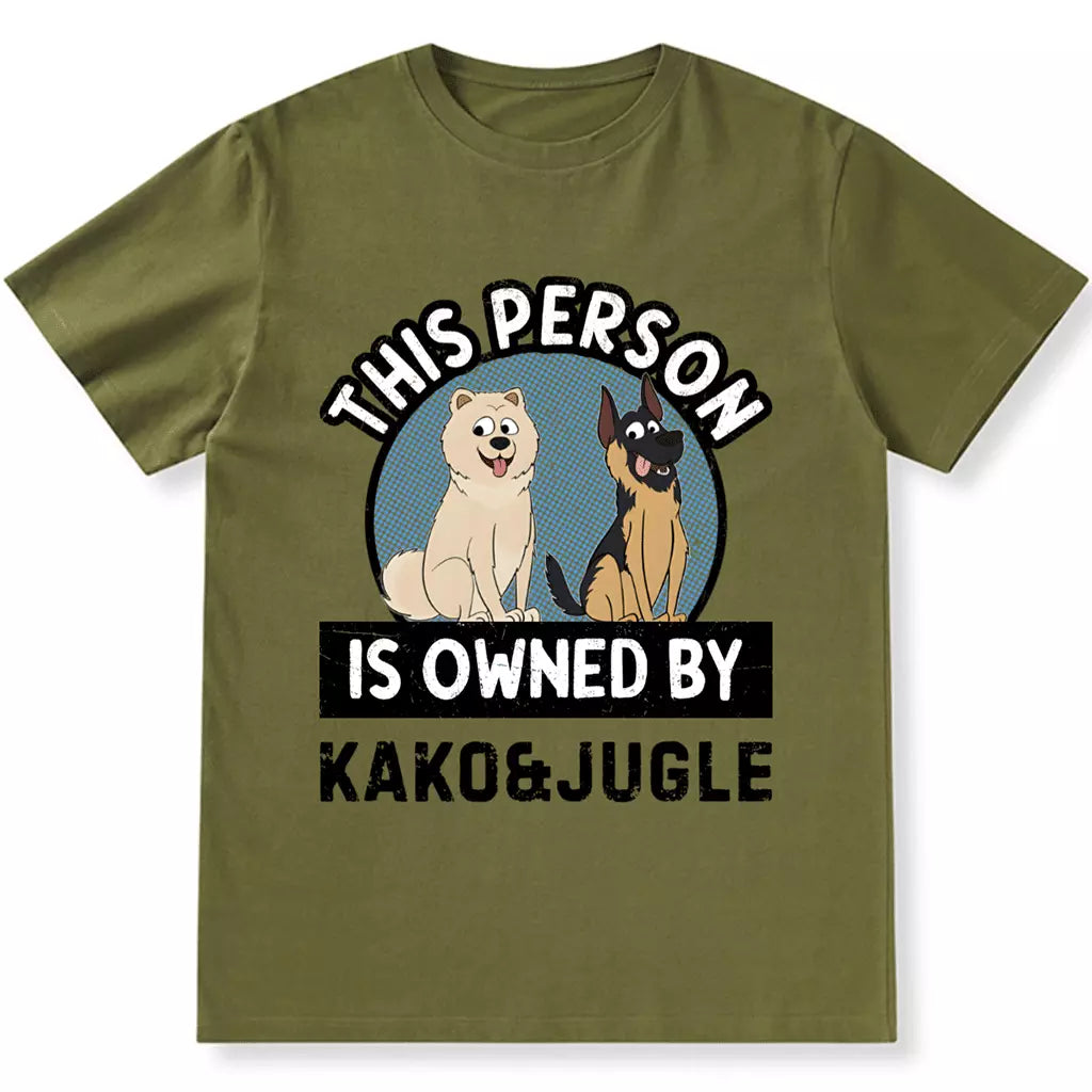 This Person Is Owned By - Personalized Custom Unisex T-shirt