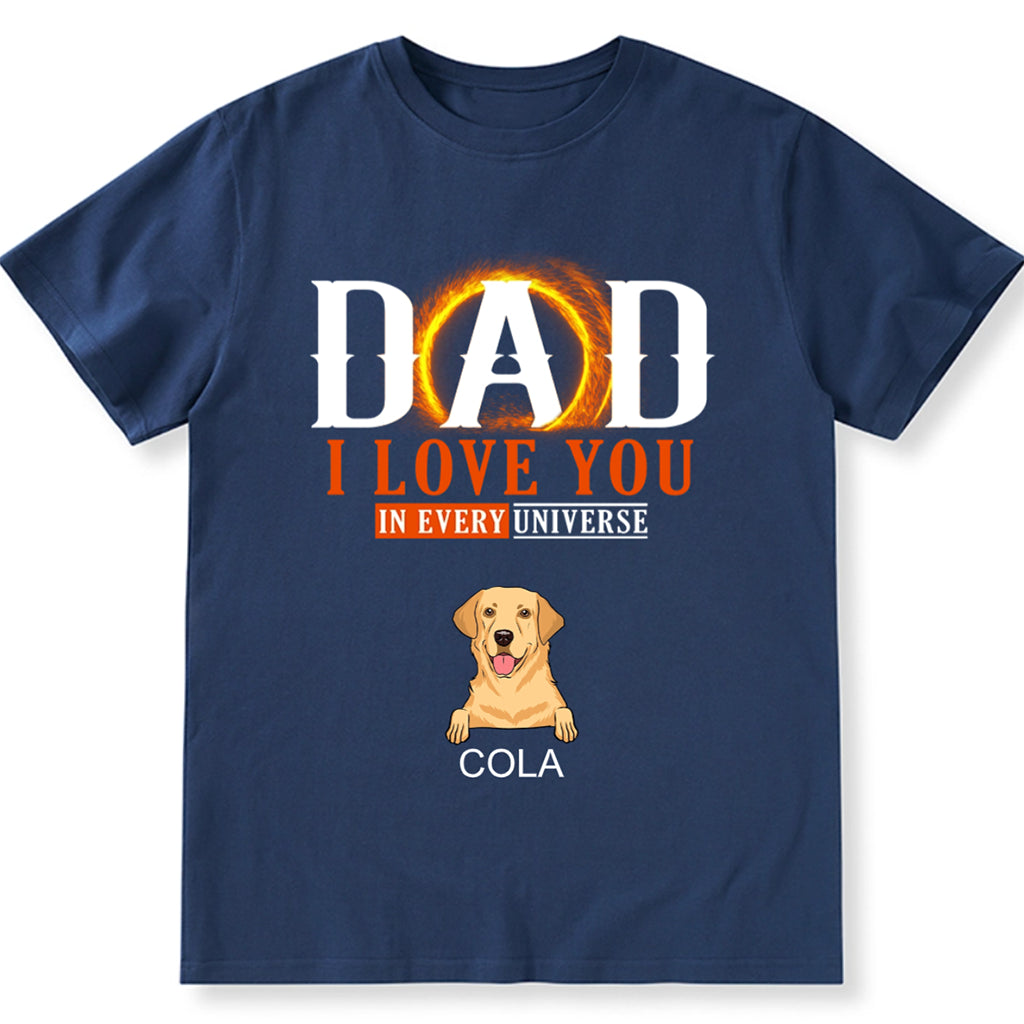 We Love You In Every Universe - Personalized Custom Unisex T-shirt