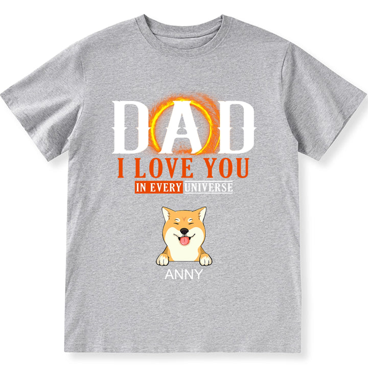 We Love You In Every Universe - Personalized Custom Unisex T-shirt