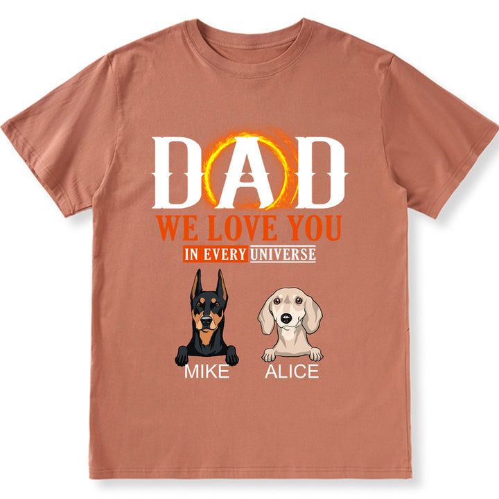 We Love You In Every Universe - Personalized Custom Unisex T-shirt