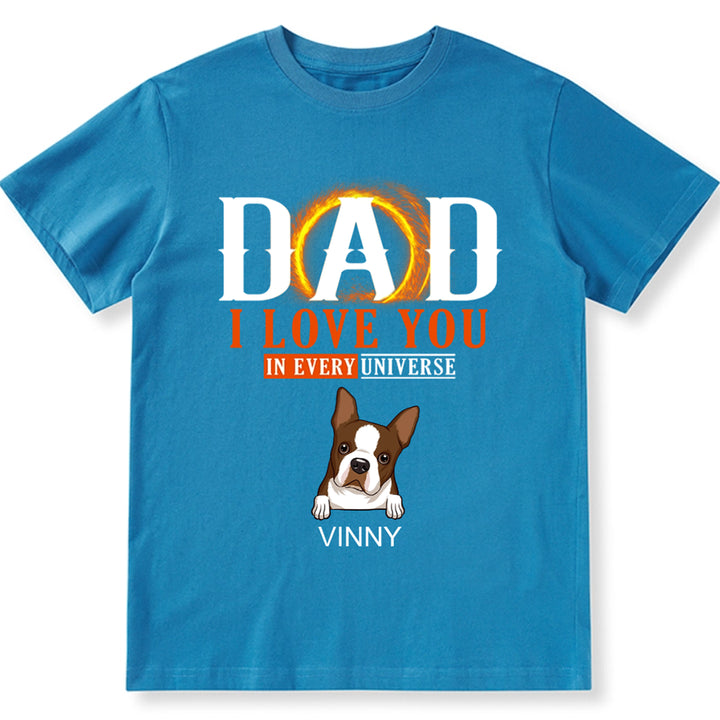 We Love You In Every Universe - Personalized Custom Unisex T-shirt
