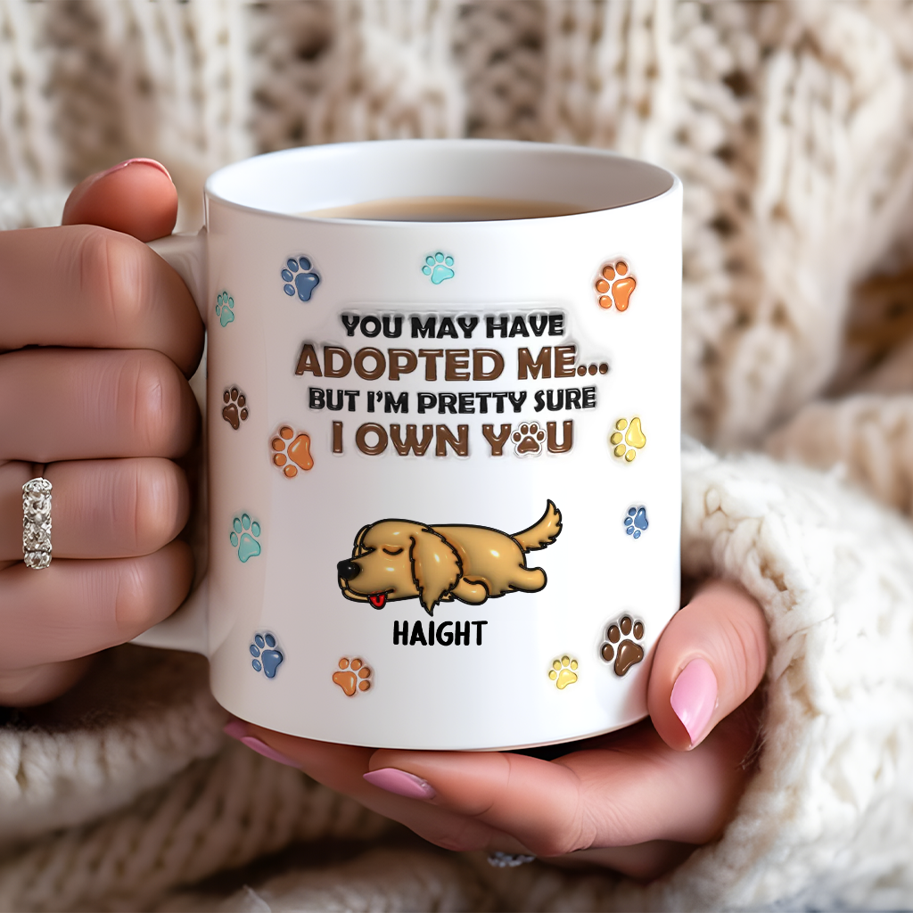 We Own You - Personalized Custom 3D Inflated Effect Mug