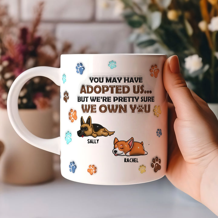 We Own You - Personalized Custom 3D Inflated Effect Mug