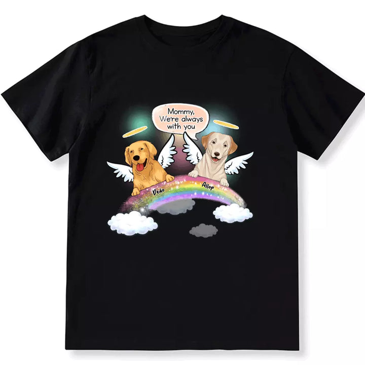 We're Always With You - Personalized Custom Unisex T-shirt