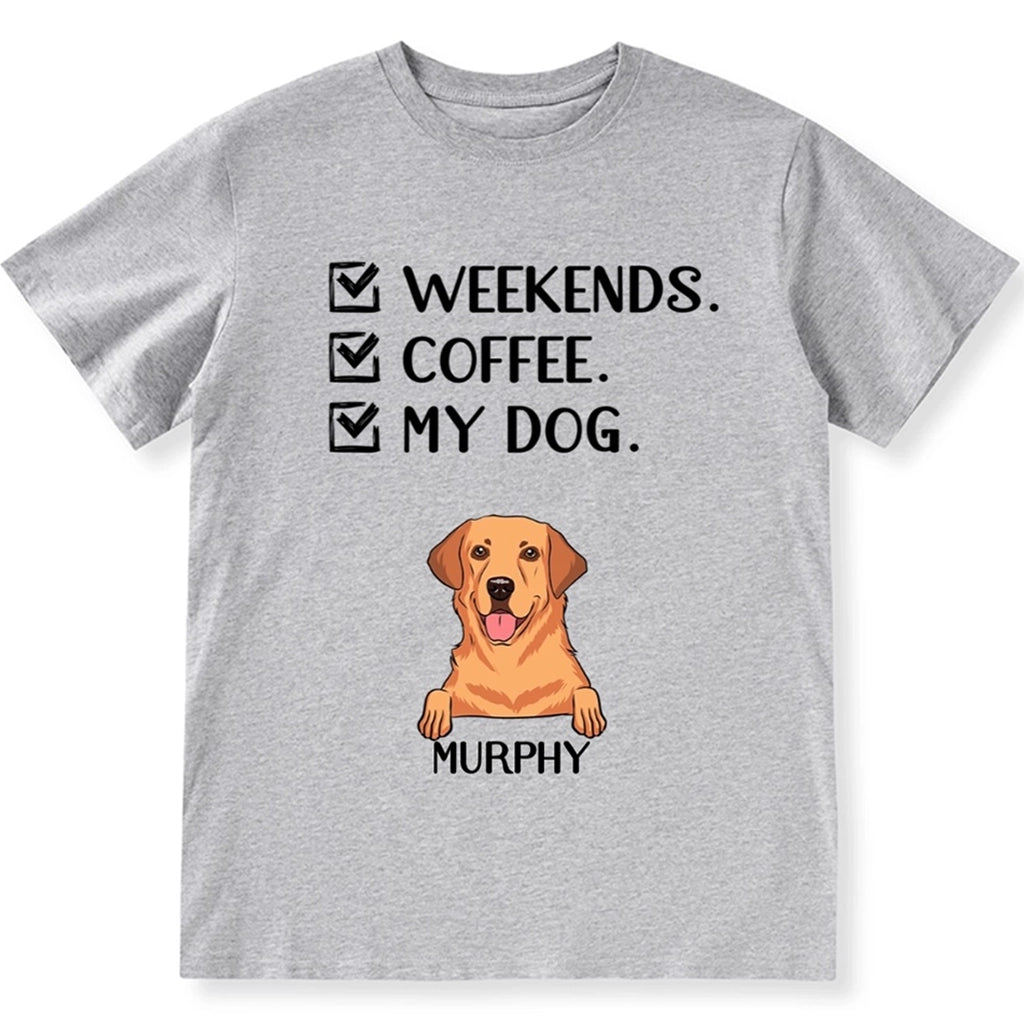 Weekends Coffee Dogs - Personalized Custom Unisex T-shirt