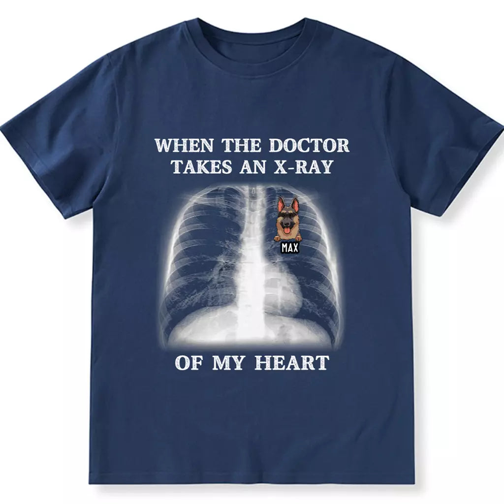 When The Doctor Takes An X-ray Of My Heart - Personalized Custom Unisex T-shirt