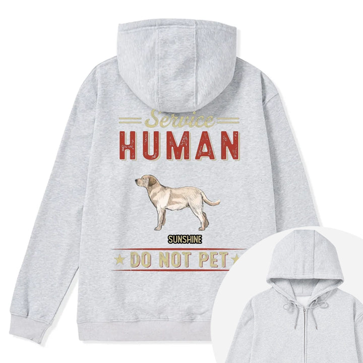 Service Human, Do Not Pet 8 - Personalized Custom Zipper Hoodie