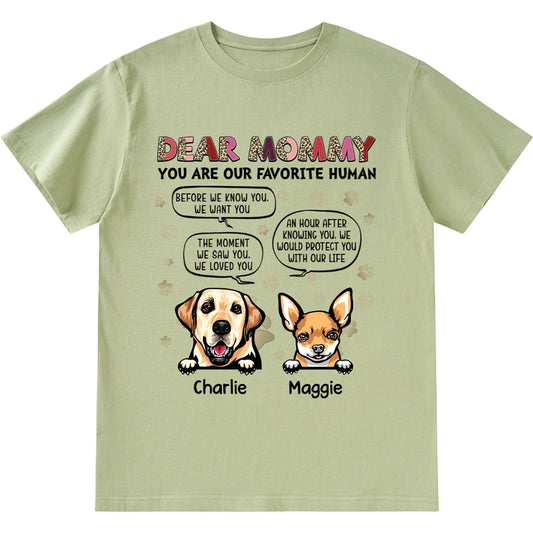 Dear Mommy You Are My Favorite Human - Personalized Custom Unisex T-shirt